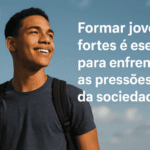 Formando Jovens Fortes em um Mundo Cheio de Pressões Jovem – imagem destacada (1)